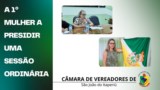 1° MULHER A PRESIDIR UMA SESSÃO ORDINÁRIA NA CÂMARA DE VEREADORES DE SÃO JOÃO DO ITAPERIÚ - SC 1° MULHER A PRESIDIR UMA SESSÃO ORDINÁRIA NA CÂMARA DE VEREADORES DE SÃO JOÃO DO ITAPERIÚ - SC